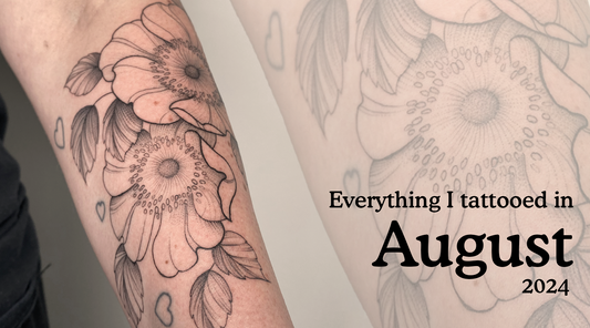 Everything I tattooed in August 2024...