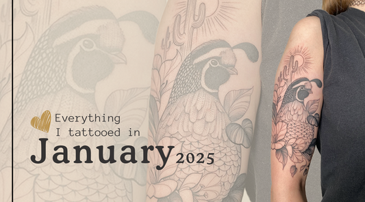 Everything I tattooed in January 2025