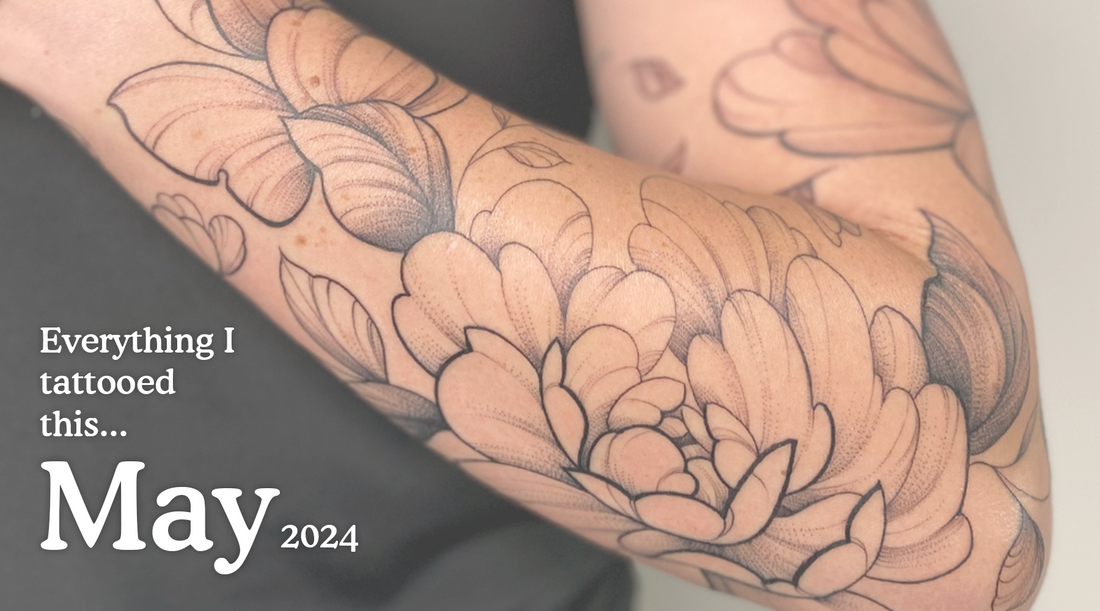 Everything I tattooed in May 2024