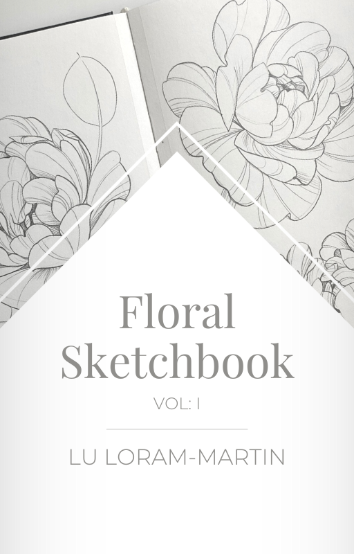 Cover of "Floral Sketchbook Vol.I" by lu loram martin, top large bold blackwork flower tattoo specialist, and illustrator, based in toronto, canada,