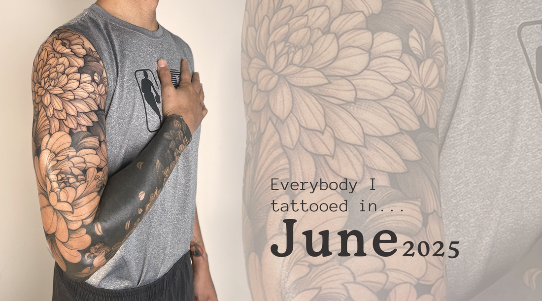 Everybody I tattooed in June 2025...