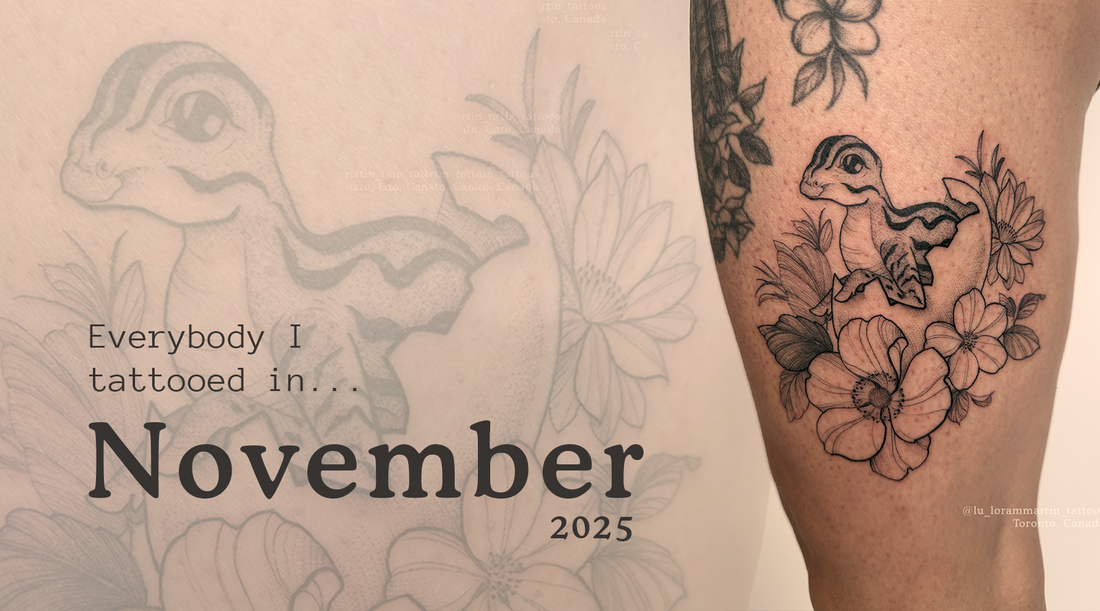 Toronto tattoo artist blog post cover showing a delicate blackwork baby dinosuar tattoo on a thigh, with text overlay saying "everybody I tattooed in November 2025