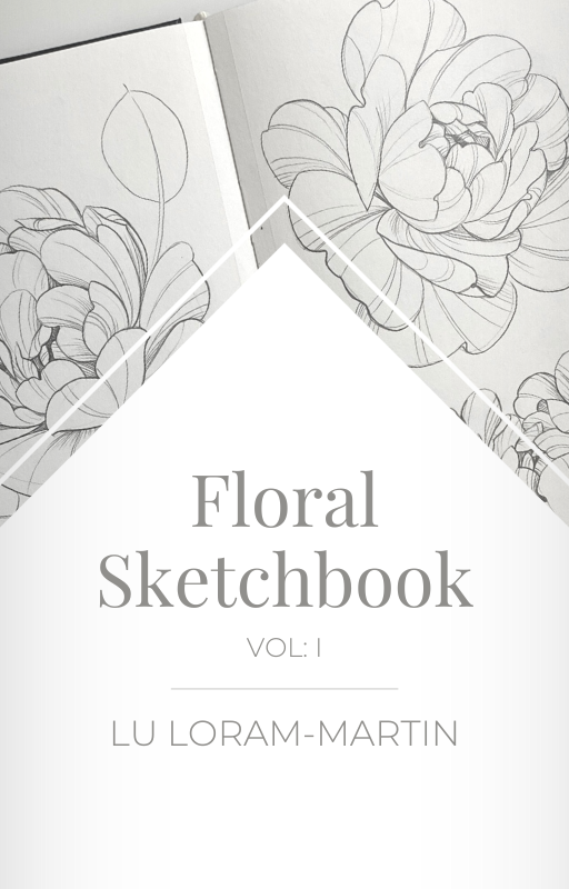 Cover of "Floral Sketchbook Vol.I" by lu loram martin, top large bold blackwork flower tattoo specialist, and illustrator, based in toronto, canada, 